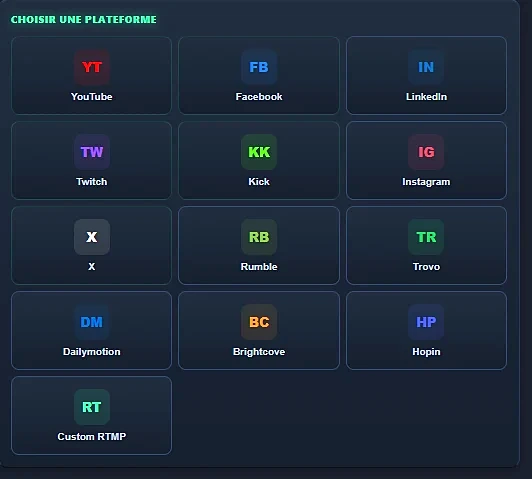 Sélecteur de plateforme : YouTube, Facebook, LinkedIn, Twitch, Kick, Instagram, X, Rumble, Trovo, Dailymotion, Brightcove, Hopin et RTMP personnalisé