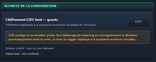 Interrupteur de chiffrement E2EE host vers guests, avec l’avertissement sur la désactivation automatique au démarrage d’un stream